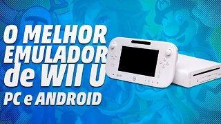 O MELHOR EMULADOR DE NINTENDO WII U [PC]