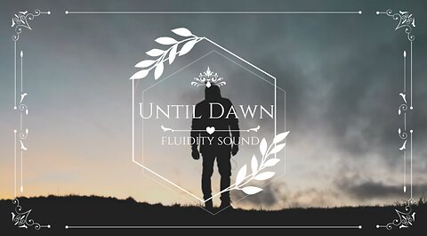 Until Dawn | Deep Chill Music Mix