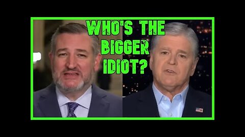 Ted Cruz & Hannity Have An Idiot Contest - The Kyle Kulinski Show