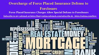 Overcharge of Force Placed Insurance Defense to Foreclosure