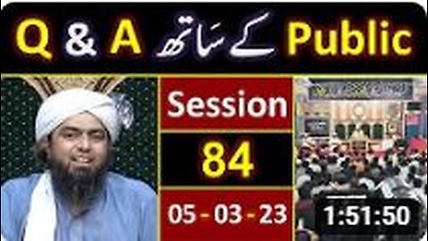 084-Public Q & A Session & Meeting of SUNDAY with Engineer Muhammad Ali Mirza Bhai (05-March-2023)