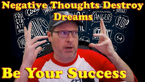 Negative Thoughts Will Destroy Dreams | Dan RadioStyle