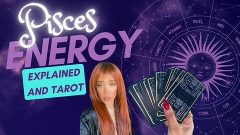 Everything Pisces Explained and Tarot Reading for each Horoscope
