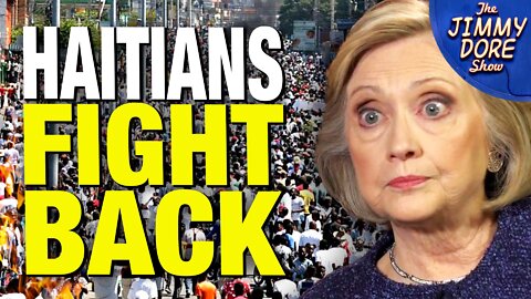 Haitians Rise Up Against Hillary Clinton’s Economic Oppression