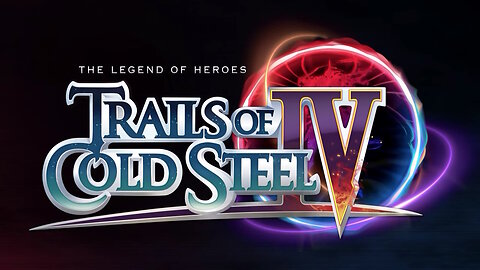 The Legend of Heroes Trails of Cold Steel IV #6