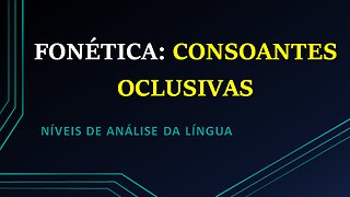 Fonética: consoantes oclusivas