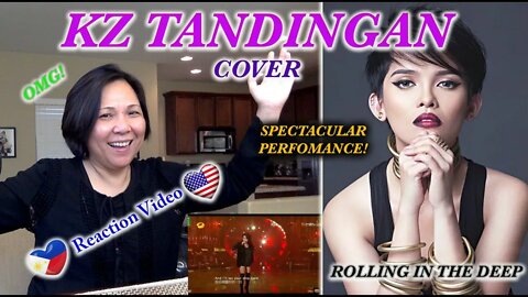 Filipino-American Reaction Video Of KZ Tandingan Cover Song "Rolling In The Deep"