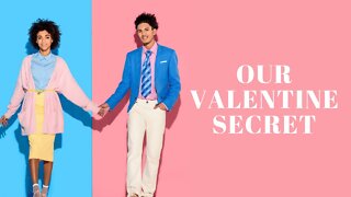 Our Valentine Secret