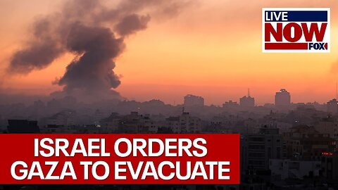 Israel orders evacuation of northern Gaza, UN says | LiveNOW from FOX