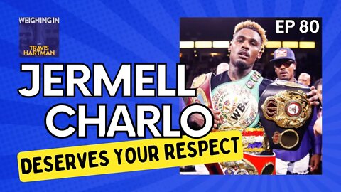 Time To Give JERMELL CHARLO & DERRICK JAMES the RESPECT They Deserve!