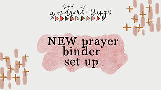 Prayer Binder Walkthrough