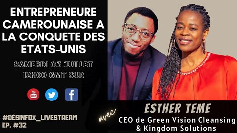 Entrepreneure Camerounaise à la conquête des Etats-Unis, avec Esther Teme - Desinfox Livestream #32