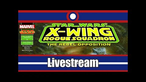 Star Wars X-Wing Rogue Squadron Livestream Part 02