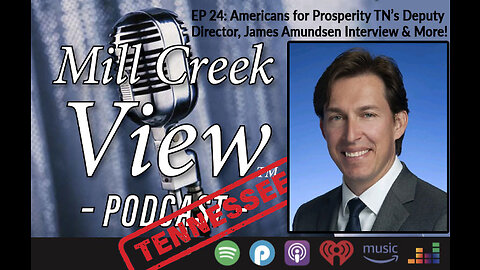 Mill Creek View Tennessee Podcast EP24 James Amundsen Interview & More November 30 2022