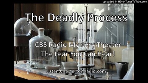 The Deadly Process - CBS Radio Mystery Theater