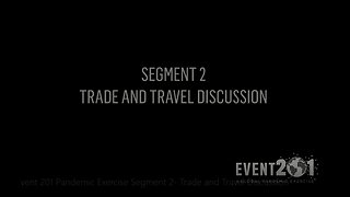 Event 201 Pandemic Exercise Segment 2- Trade and Travel Discussion - March 2020