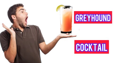 How to make a greyhound cocktail 🍹