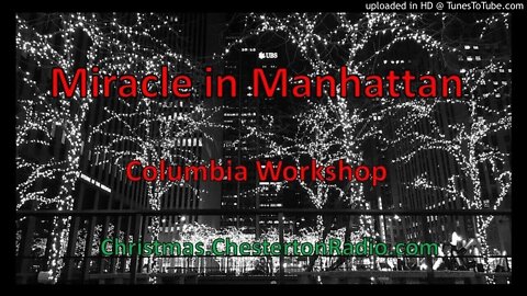 Miracle in Manhattan - Christmas - Columbia Workshop
