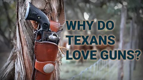 Why Do Texans Love Guns So Much?