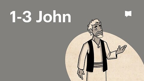 Books of 1-3 John Summary: A Complete Animated Overview [MIRROR]