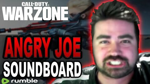 Angry Joe Soundboard Trolling on Call Of Duty: Warzone