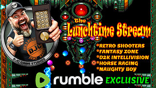 The LuNcHTiMe StReAm - LIVE Retro Gaming with DJC - Rumble Exclusive!