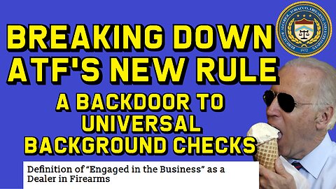 Breaking Down ATF's New Rule: A Backdoor to Universal Background Checks