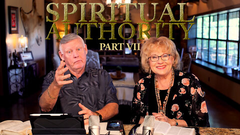 Spiritual Authority - PART 7