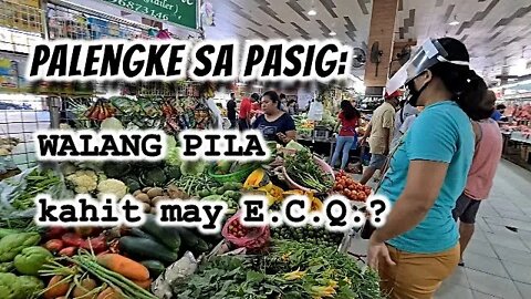 PALENGKE Sa PASIG Na WALANG PILA Kahit May ECQ