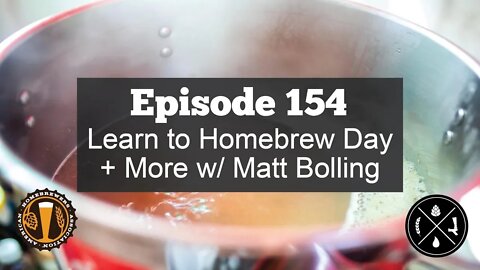 Learn to Homebrew Day and More with the AHA's Matt Bolling -- Ep. 154