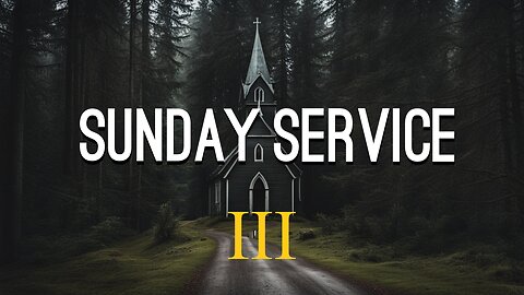 Sunday Service 3: Love