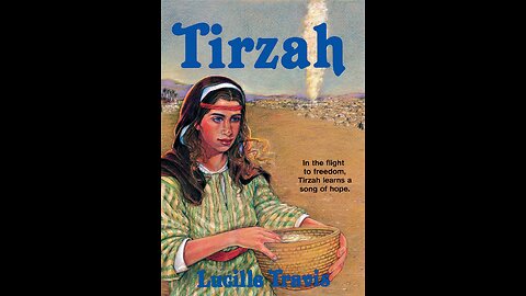 Audiobook | Tirzah | Chapter 3: "Go and Do Not Return" | Tapestry of Grace | Y1 U1