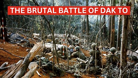 Lost in the Jungle: The Brutal Battle of Dak to