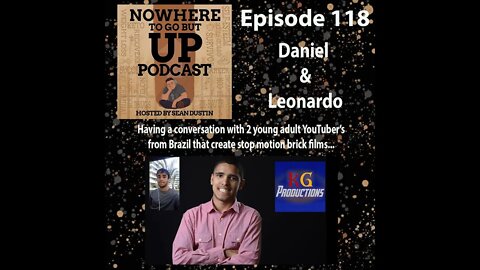 #118​ Having a Conversation with 2 Young YouTuber's From Brazil That Create Brick Films...