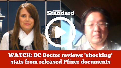 BC Doctor reviews 'shocking' stats from released Pfizer documents