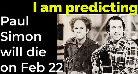 I am predicting: Paul Simon will die on Feb 22, 2024