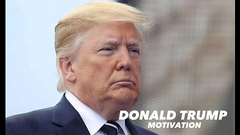 DONALD TRUMP MOTIVATION | Work As Hard As Possible
