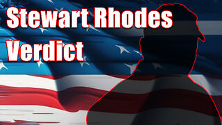 Stewart Rhodes and Seditious Conspiracy Verdict