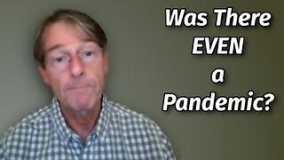 Fmr. Pfizer VP Dr. Michael Yeadon: Was There Even a Real COVID Pandemic?