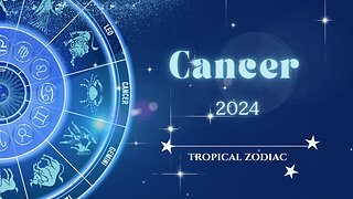Cancer 2024 Astrology Overview