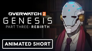 Overwatch 2 - Official 'Genesis' Part Three: Rebirth Anime Short