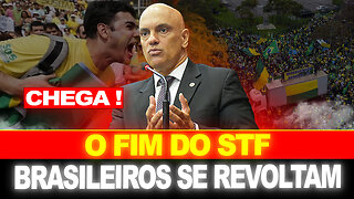 O FIM DO SUPREMO TRIBUNAL FEDERAL - O POVO SE REVOLTOU !!!