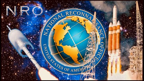 America's Eyes and Ears in Space - The NRO (National Reconnaissance Office)