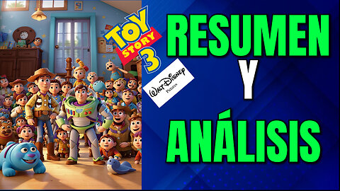 TOY STORY 3_ RESUMEN Y ANÁLISIS