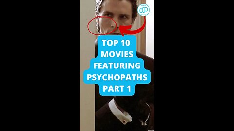 Top 10 Movies Featuring Psychopaths Part 1