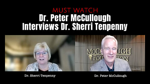 Dr. Peter McCullough Interviews Dr. Sherri Tenpenny (Includes Seasoned Advice On Childhood Vaccines)