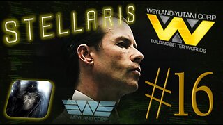 Let´s Play Stellaris | Astral Planes | Weyland Yutani Corporation | PART 16