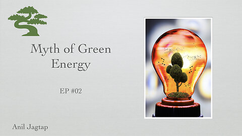 The Myth Of The Green Energy