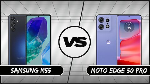 Full Comparison : Samsung M55 vs Moto Edge 50 Pro