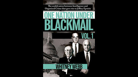 After Dark Thur Apr 18, 2024, One Nation Under Blackmail by Whitney Webb, Chapter 1, 2-Episode 3